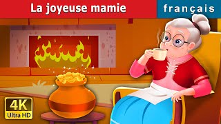 La joyeuse mamie  The Cheerful Granny Story in French  Contes De Fées Français [upl. by Drehcir]