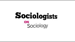 Sociologists on Sociology [upl. by Grath]