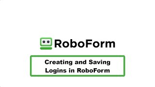 Creating and Saving a Login in RoboForm [upl. by Nelac833]