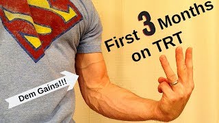 First 3 Months on TRT  Testosterone Replacement Therapy [upl. by Nnomae]