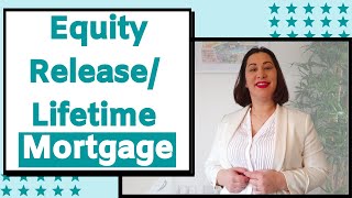 Equity Release Mortgage Lifetime Mortgage UK [upl. by Trout]