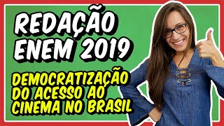 REDAÇÃO ENEM 2019 democratização do acesso ao cinema no Brasil [upl. by Yank]