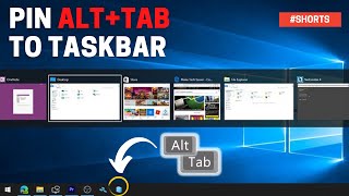 HOW TO PIN ALTTAB SHORTCUT TO TASKBAR  Windows 10 Tutorials Shorts [upl. by Ssenav]