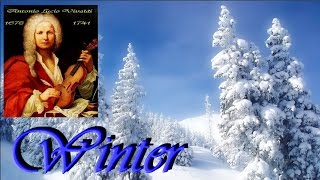 ANTONIO VIVALDI  L Inverno Winter  full version [upl. by Dorothea610]