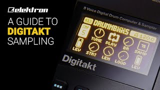 A guide to Elektron DIGITAKT SAMPLING deep dive tutorial [upl. by Yelekalb]