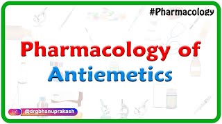 Pharmacology of Antiemetics  Drug of choice  Dr Rajesh Gubba [upl. by Carmon]