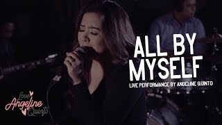 All By Myself Live Performance  Angeline Quinto [upl. by Atiuqahs47]