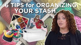 6 Tips for Organizing Your Yarn Stash [upl. by Dacia896]