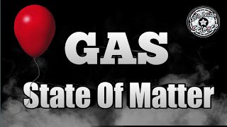 GAS STATE OF MATTER  For Kids  LETS LEARN SCIENCE [upl. by Dicky]