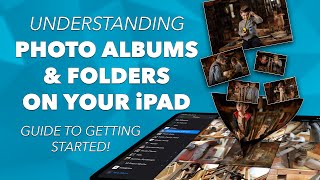 CREATING PHOTO ALBUMS and FOLDERS in your iPAD PHOTOS APP  GUIDE TO GETTING STARTED [upl. by Fernand877]