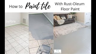 How to use RustOleum Home Floor Coating for PAINTED TILE FLOORS [upl. by Yrojram]