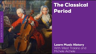 The Classical Period  Music History Video Lesson [upl. by Anigroeg]