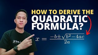 HOW TO DERIVE THE QUADRATIC FORMULA [upl. by Windzer]