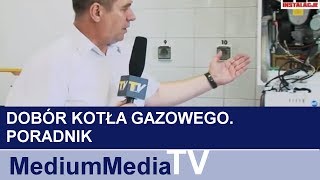 Dobór kotła gazowego Poradnik [upl. by Natlus838]