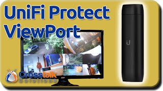 UniFi Protect ViewPort [upl. by Selmner]