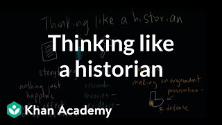 Thinking like a historian  The historians toolkit  US History  Khan Academy [upl. by Ahseenak]