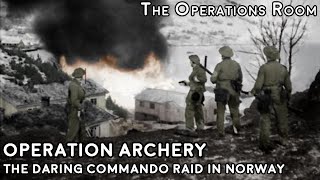 Operation Archery  The Daring Commando Raid on Måløy Norway 1941  Animated [upl. by Ardnuhsor532]