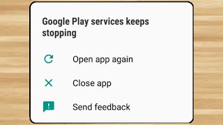 How to fix Google Play Services Keeps Stopping Problem 100 Solution [upl. by Ujawernalo]