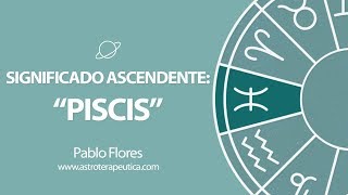 Significado Ascendente Piscis [upl. by Ahseinaj]