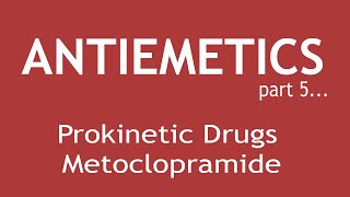 Antiemetic Part 5 Pharmacology of Prokinetic Drugs Metoclopramide  Dr Shikha Parmar [upl. by Eedoj]