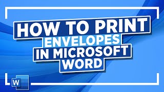 How to Print Envelopes in Microsoft Word Microsoft Word Tutorial [upl. by Sylirama512]