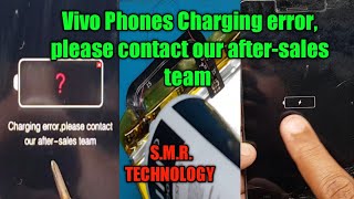 Vivo Mobile Phones Charging error please contact our aftersales teamSMR TECHNOLOGY [upl. by Nay]