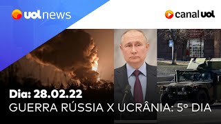 Guerra Rússia x Ucrânia veja últimas notícias sobre o 5º dia do conflito  UOL News [upl. by Nodnek]