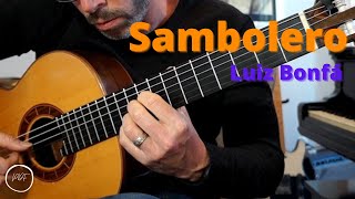 Sambolero  Luiz Bonfá  Free PDF  Classical Guitar  Fingerstyle [upl. by Ecirehc]