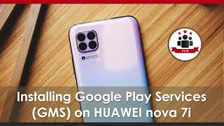 Installing Google Play Services GMS on HUAWEI nova 7i [upl. by Blodgett948]