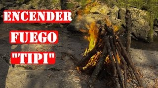 Como Hacer Un Fuego U Hoguera Tipo Tipi  Fácil y Eficaz [upl. by Eisenberg]