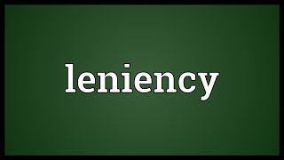 Leniency Meaning [upl. by Hercule]