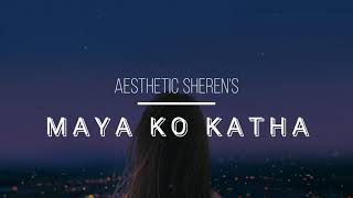 Maya ko katha by Sheren  Own Version  Kalpana ko sansaar Lyric Video [upl. by Edelsten]