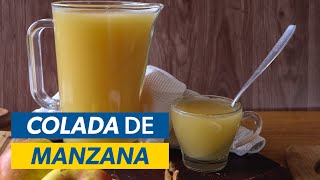 Cómo Hacer COLADA de MANZANA Ecuatoriana 🍎☕ [upl. by Cloris]