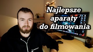 Najlepsze aparaty do filmowania dla początkujących [upl. by Anayik]