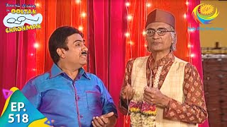 Taarak Mehta Ka Ooltah Chashmah  Episode 518  Full Episode [upl. by Ebbie]