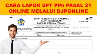 cara lapor spt pph 21 online melalui djponline [upl. by Aznaed]