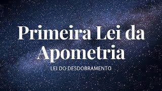 AS 13 LEIS DA APOMETRIA Primeira Lei da Apometria [upl. by Hallvard510]