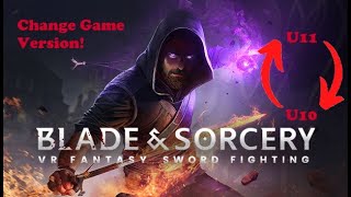 Change Game Version In Oculus PC App  Blade amp Sorcery [upl. by Yticilef]