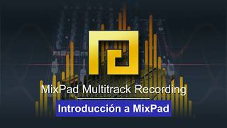 Introducción a MixPad [upl. by Vanda]