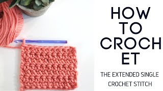 How to Crochet the Extended Single Crochet Stitch Esc [upl. by Hans689]