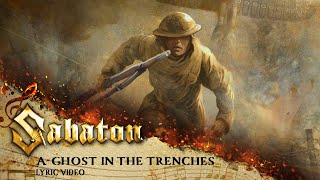 SABATON  A Ghost in the Trenches Official Lyric Video [upl. by Pascoe796]