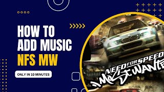 How to add music in NFS MW 2005 MUSIC IMPORTER [upl. by Nomzzaj375]