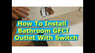 DIY How To Install Bathroom GFCI Outlets and Light Switch [upl. by Caritta]