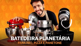 Como escolher e usar uma BATEDEIRA PLANETÁRIA para fazer pão pizza ou panetone [upl. by Risa]