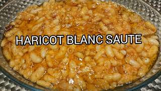 MA RECETTE DU HARICOT BLANC SAUTE [upl. by Cathe]