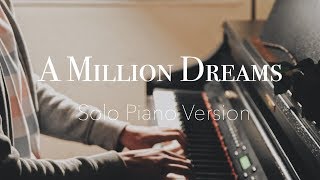 A MILLION DREAMS  The Greatest Showman Solo Piano Cover  PianoWithAlex SHEETS [upl. by Rondon340]