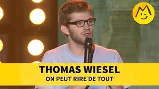 Thomas Wiesel  On peut rire de tout [upl. by Broddie]