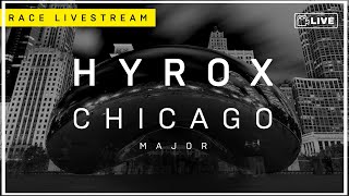 🔴 HYROX CHICAGO MAJOR  LIVESTREAM [upl. by Ervin]