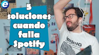 5 SOLUCIONES cuando falla SPOTIFY [upl. by Notnek335]