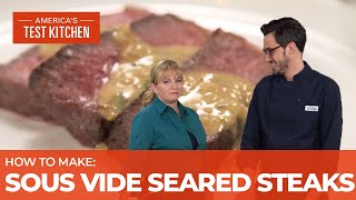 How to Make Perfectly Cooked Steaks Using Sous Vide [upl. by Eirrok900]